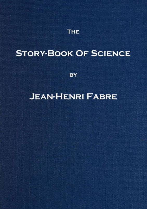 The Life of the Spider - J. Henri Fabre